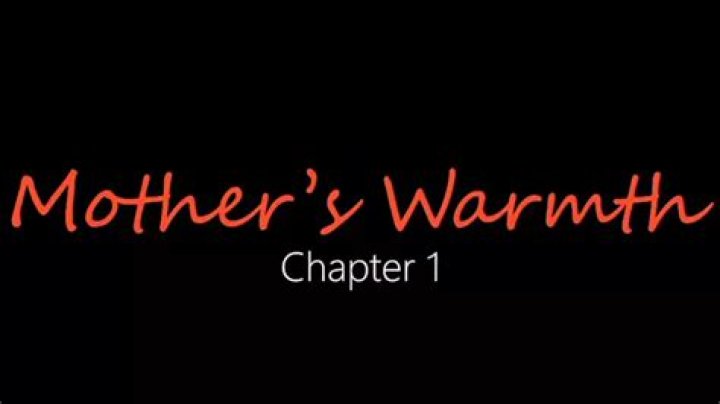 Mother Warmth Chapter 3: A Journey Through Love, Growth, and Connection